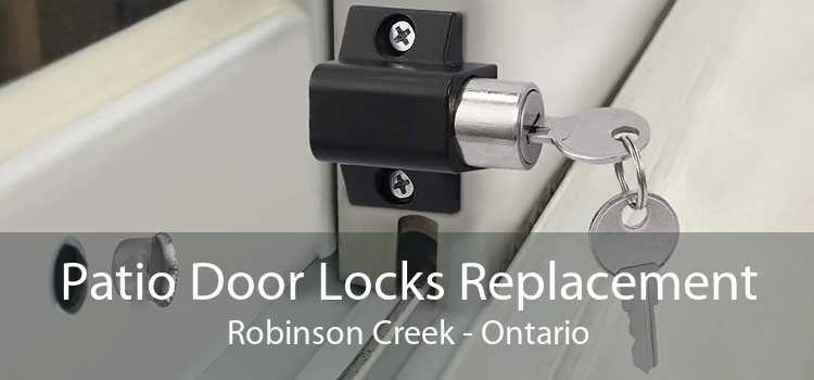 Patio Door Locks Replacement Robinson Creek - Ontario