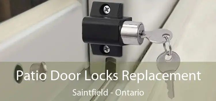Patio Door Locks Replacement Saintfield - Ontario