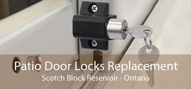 Patio Door Locks Replacement Scotch Block Reservoir - Ontario
