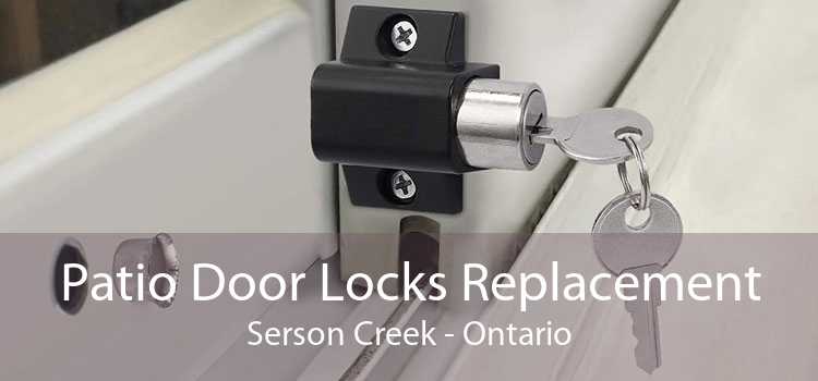 Patio Door Locks Replacement Serson Creek - Ontario