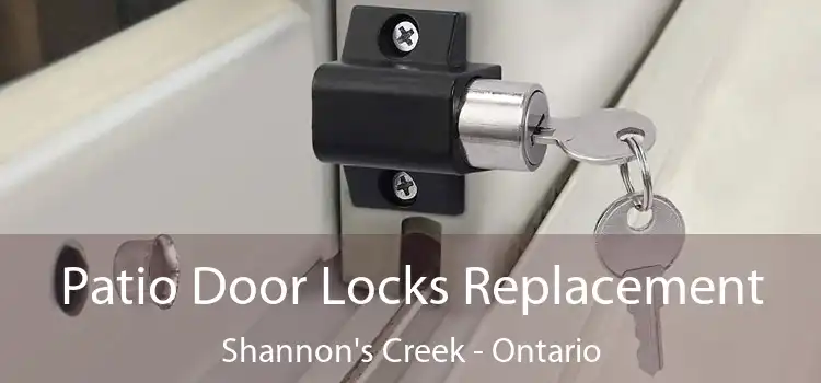 Patio Door Locks Replacement Shannon's Creek - Ontario