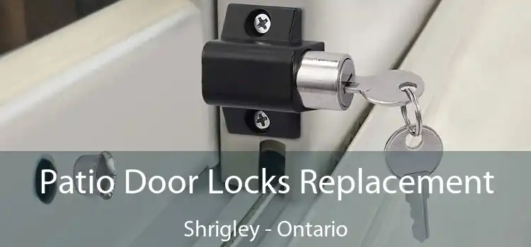 Patio Door Locks Replacement Shrigley - Ontario