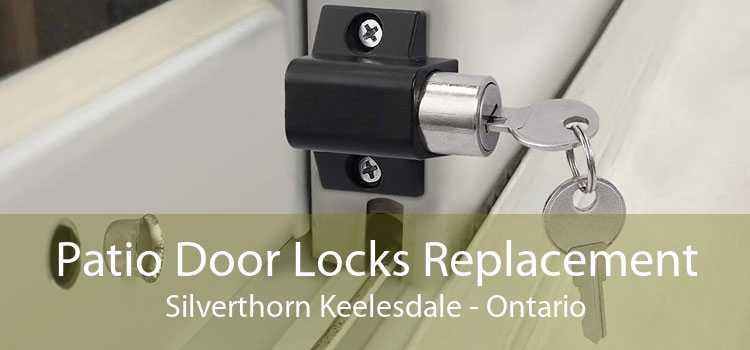 Patio Door Locks Replacement Silverthorn Keelesdale - Ontario