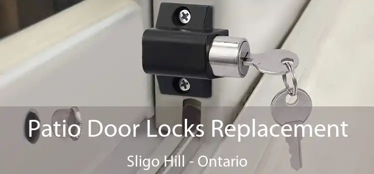 Patio Door Locks Replacement Sligo Hill - Ontario