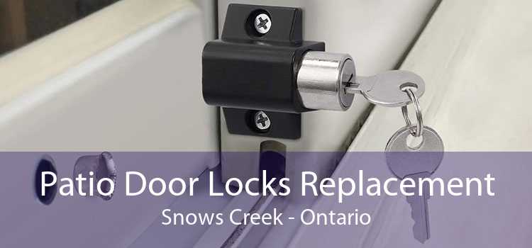 Patio Door Locks Replacement Snows Creek - Ontario
