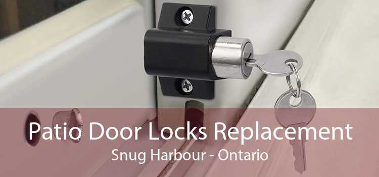 Patio Door Locks Replacement Snug Harbour - Ontario