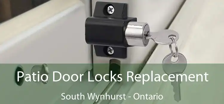 Patio Door Locks Replacement South Wynhurst - Ontario