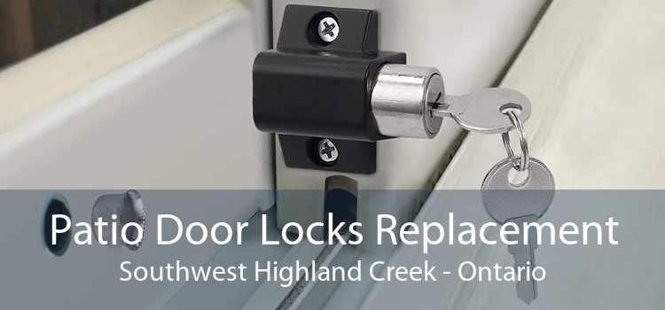 Patio Door Locks Replacement Southwest Highland Creek - Ontario