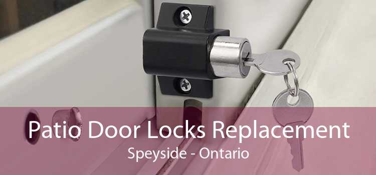 Patio Door Locks Replacement Speyside - Ontario