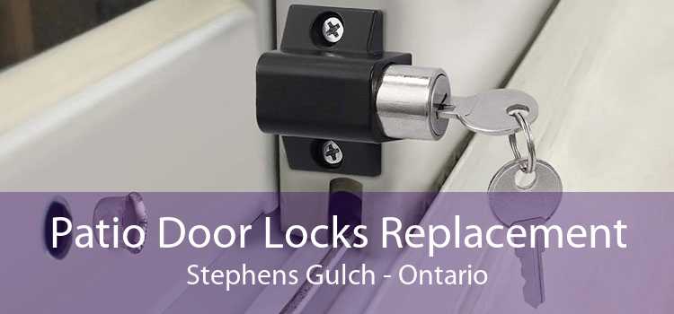 Patio Door Locks Replacement Stephens Gulch - Ontario