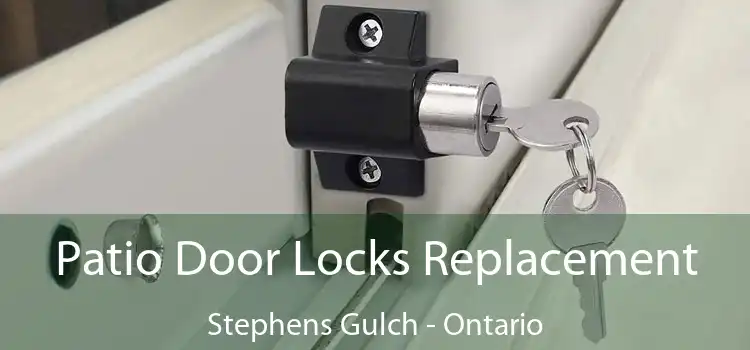 Patio Door Locks Replacement Stephens Gulch - Ontario