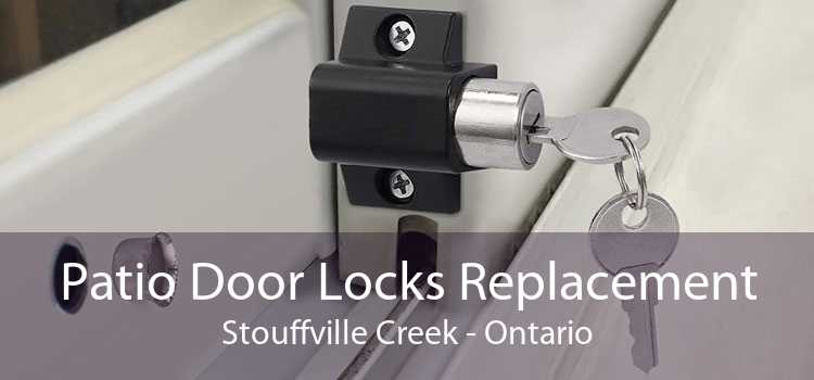 Patio Door Locks Replacement Stouffville Creek - Ontario