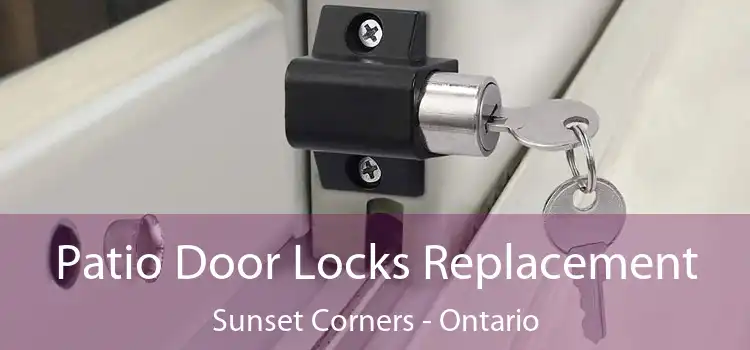 Patio Door Locks Replacement Sunset Corners - Ontario