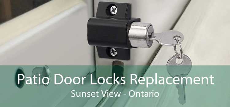 Patio Door Locks Replacement Sunset View - Ontario