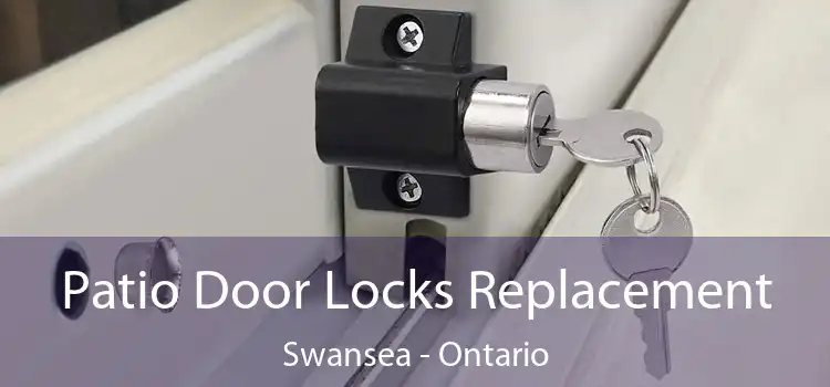Patio Door Locks Replacement Swansea - Ontario