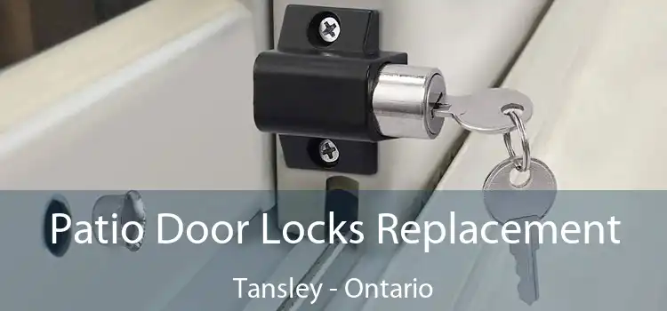 Patio Door Locks Replacement Tansley - Ontario