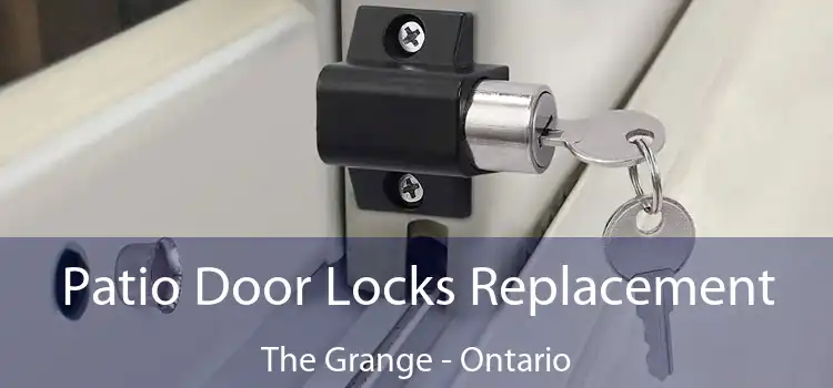 Patio Door Locks Replacement The Grange - Ontario