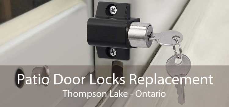 Patio Door Locks Replacement Thompson Lake - Ontario