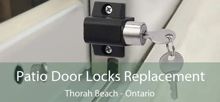 Patio Door Locks Replacement Thorah Beach - Ontario