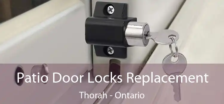 Patio Door Locks Replacement Thorah - Ontario