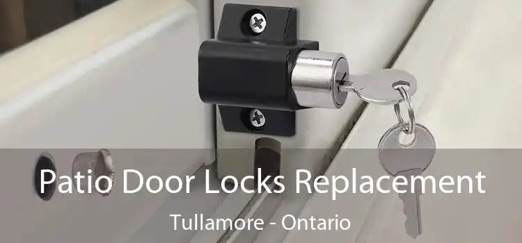 Patio Door Locks Replacement Tullamore - Ontario