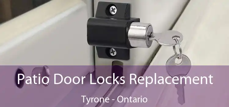 Patio Door Locks Replacement Tyrone - Ontario