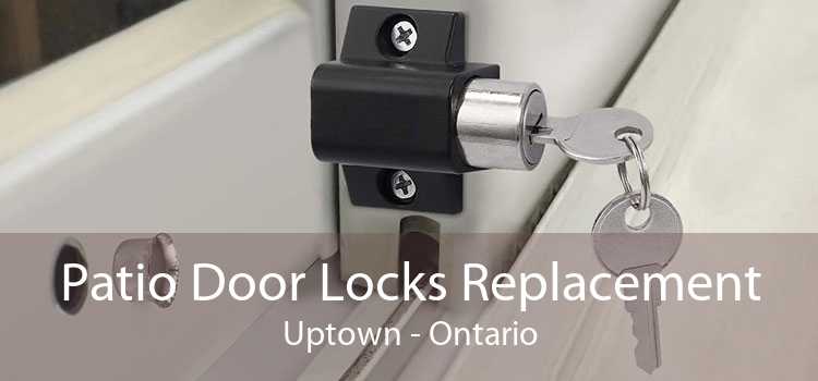 Patio Door Locks Replacement Uptown - Ontario