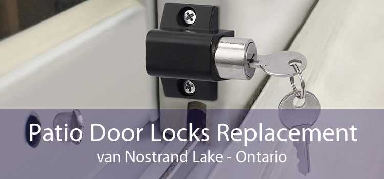 Patio Door Locks Replacement van Nostrand Lake - Ontario