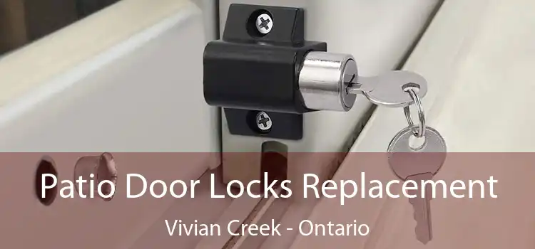 Patio Door Locks Replacement Vivian Creek - Ontario