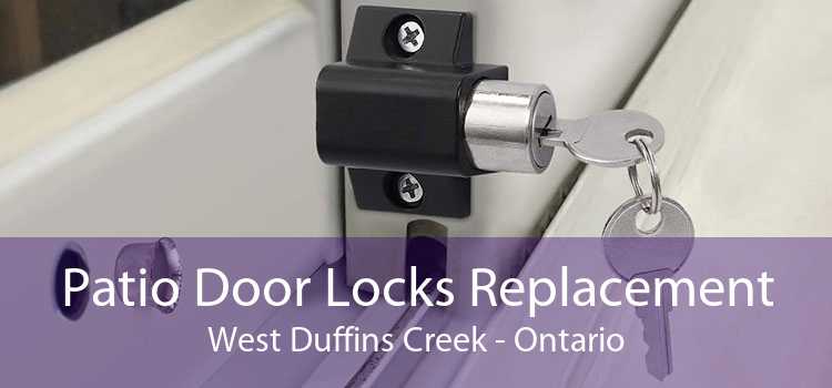 Patio Door Locks Replacement West Duffins Creek - Ontario