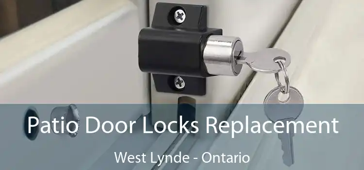 Patio Door Locks Replacement West Lynde - Ontario