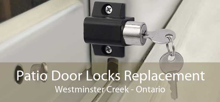 Patio Door Locks Replacement Westminster Creek - Ontario