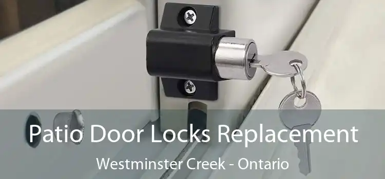 Patio Door Locks Replacement Westminster Creek - Ontario