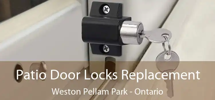 Patio Door Locks Replacement Weston Pellam Park - Ontario