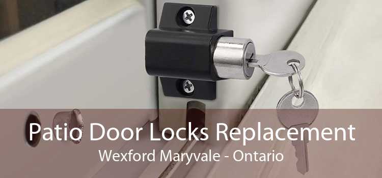 Patio Door Locks Replacement Wexford Maryvale - Ontario