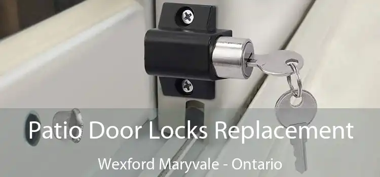Patio Door Locks Replacement Wexford Maryvale - Ontario