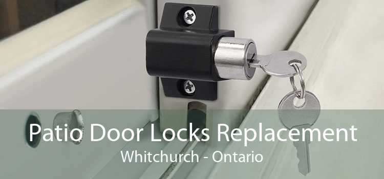 Patio Door Locks Replacement Whitchurch - Ontario