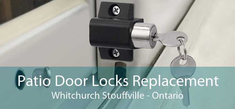 Patio Door Locks Replacement Whitchurch Stouffville - Ontario
