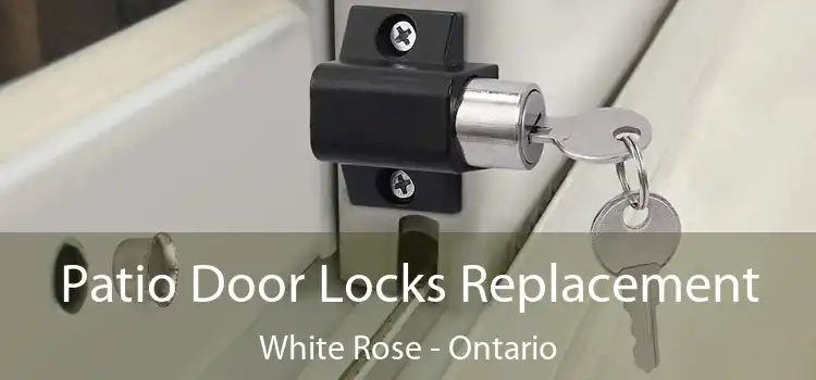 Patio Door Locks Replacement White Rose - Ontario