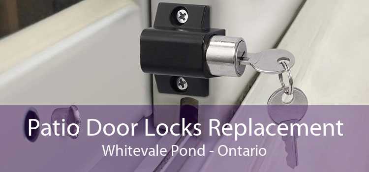 Patio Door Locks Replacement Whitevale Pond - Ontario