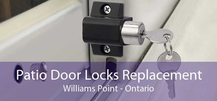 Patio Door Locks Replacement Williams Point - Ontario