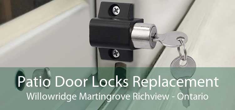 Patio Door Locks Replacement Willowridge Martingrove Richview - Ontario