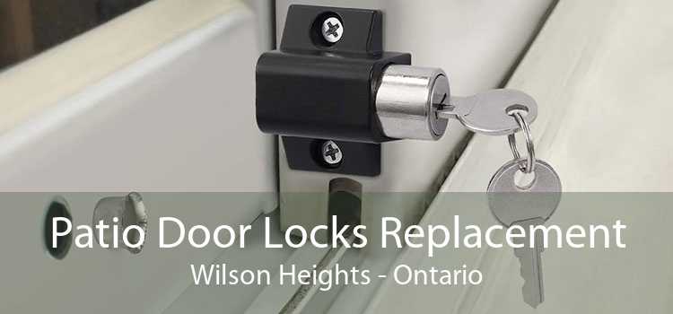 Patio Door Locks Replacement Wilson Heights - Ontario