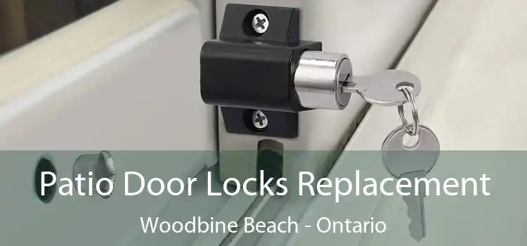 Patio Door Locks Replacement Woodbine Beach - Ontario