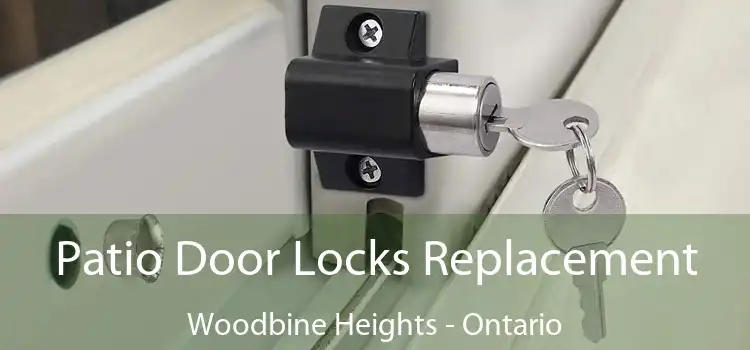 Patio Door Locks Replacement Woodbine Heights - Ontario