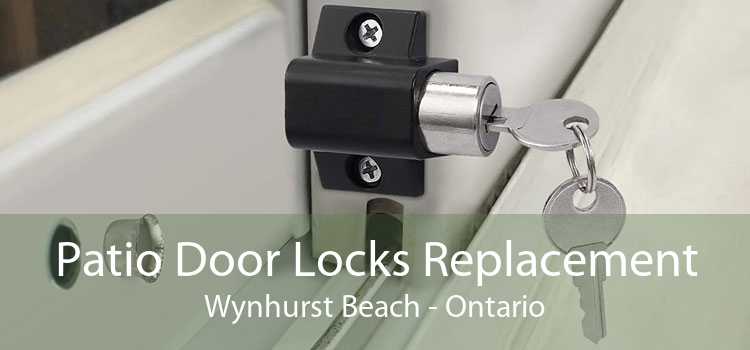 Patio Door Locks Replacement Wynhurst Beach - Ontario