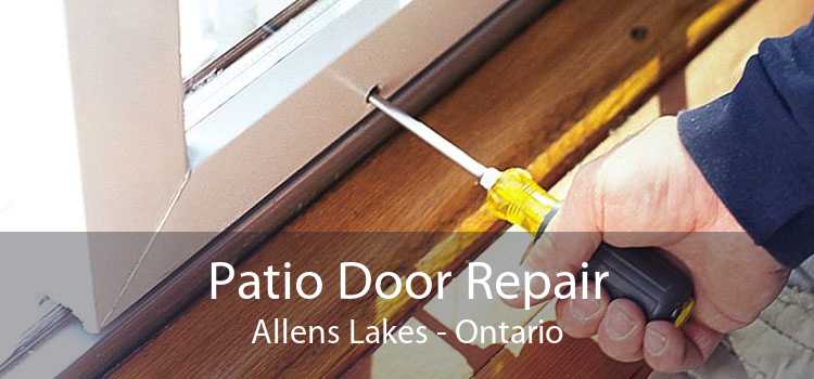 Patio Door Repair Allens Lakes - Ontario