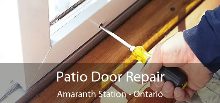 Patio Door Repair Amaranth Station - Ontario