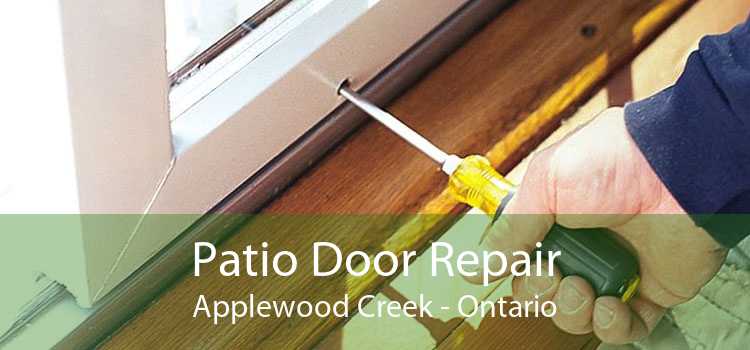 Patio Door Repair Applewood Creek - Ontario