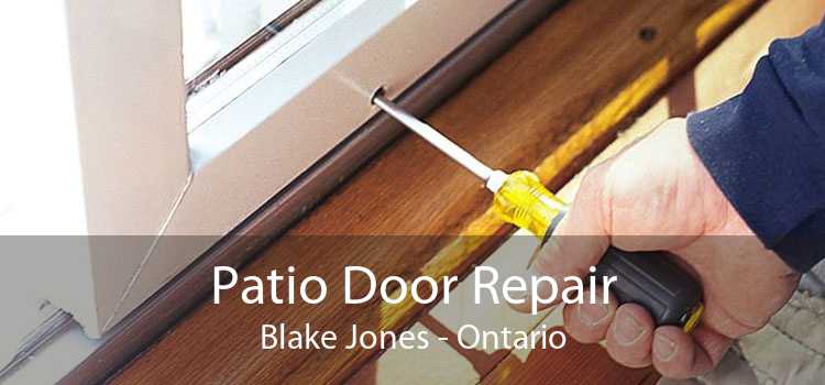 Patio Door Repair Blake Jones - Ontario